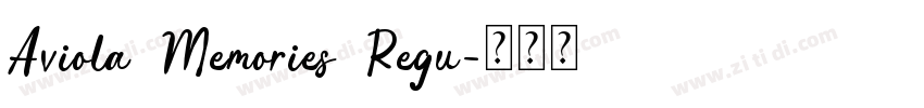 Aviola Memories Regu字体转换